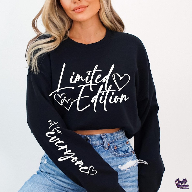 Limited Edition SVG, PNG, Not For Everyone, Limited Edition Png for Shirt, Sleeve Shirt Design Svg, Sleeve Svg, Funny Svg Files for Cricut image 3
