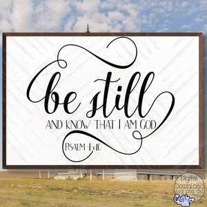 Estad quietos y sabed que yo soy Dios Svg, Svg de granja, Svg de letrero de granja, Svg cristiano, Archivo Svg para Cricut, Svg de Cricut, Diseño Svg, Archivo Png