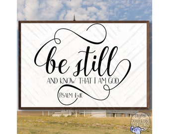 Be Still And Know That I Am God Svg, Farmhouse Svg, Farmhouse Sign Svg, Christian Svg, Svg File for Cricut, Cricut Svg, Svg Design, Png File