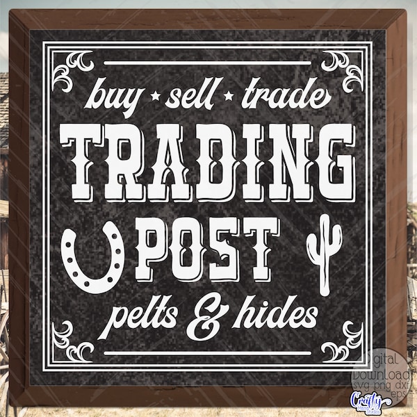 Vintage Trading Post Svg, Western Trading Post Sign Svg, Western Svg, Western Sign Svg, Vintage Svg, Pelts And Hides, Buy Sell Trade Svg