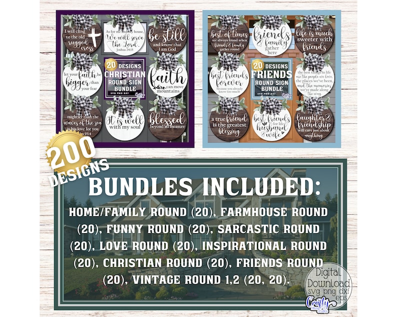 May include: A collage of 200 round sign designs, featuring various themes, including home, family, friends, love, inspirational, Christian, funny, sarcastic, and vintage. The designs are displayed on a wooden background with a gold seal that reads "200 Designs".