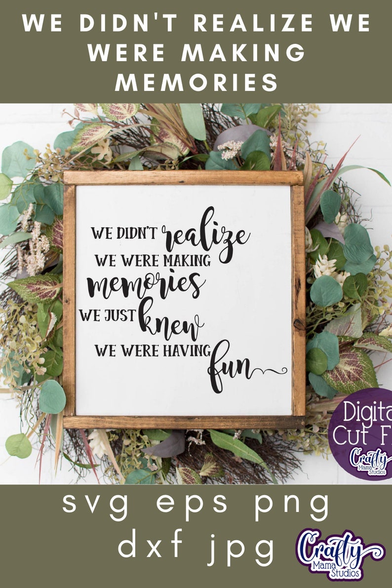 We Didn't Realize We Were Making Memories Svg Family Svg - Etsy