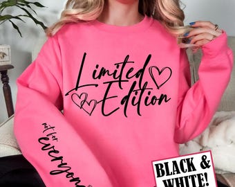 Limited Edition SVG, PNG, Not For Everyone, Limited Edition Png for Shirt, Sleeve Shirt Design Svg, Sleeve Svg, Funny Svg Files for Cricut