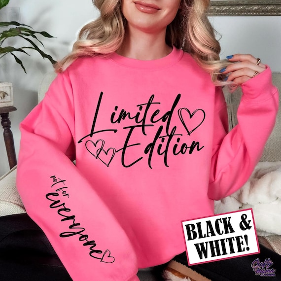 Limited Edition SVG, PNG, Not For Everyone, Limited Edition Png for Shirt, Sleeve Shirt Design Svg, Sleeve Svg, Funny Svg Files for Cricut