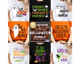 May include: A collage of 20 Halloween-themed designs for adult t-shirts. The designs feature ghosts, bats, brooms, and text such as "I call boo sheet", "Stressed Blessed Halloween Obsessed", "It's all just sheets and giggles", "I'm too old for this sheet", "This is my Halloween costume", "Can I go trick or treating and ask for wine?", "If the broom fits fly it", and "Witch way to the wine".