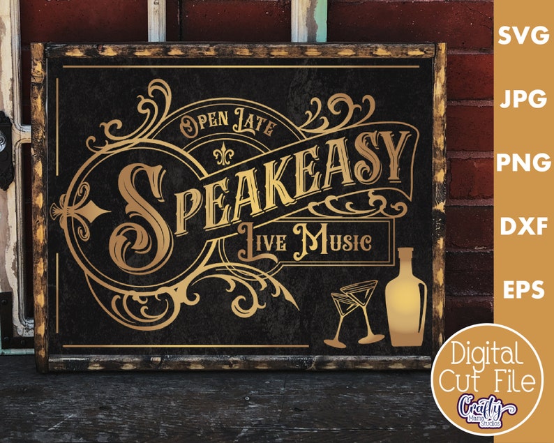 May include: A black and gold sign with ornate lettering that reads "Open Late Speakeasy Live Music". The sign is framed in wood and has a distressed look.