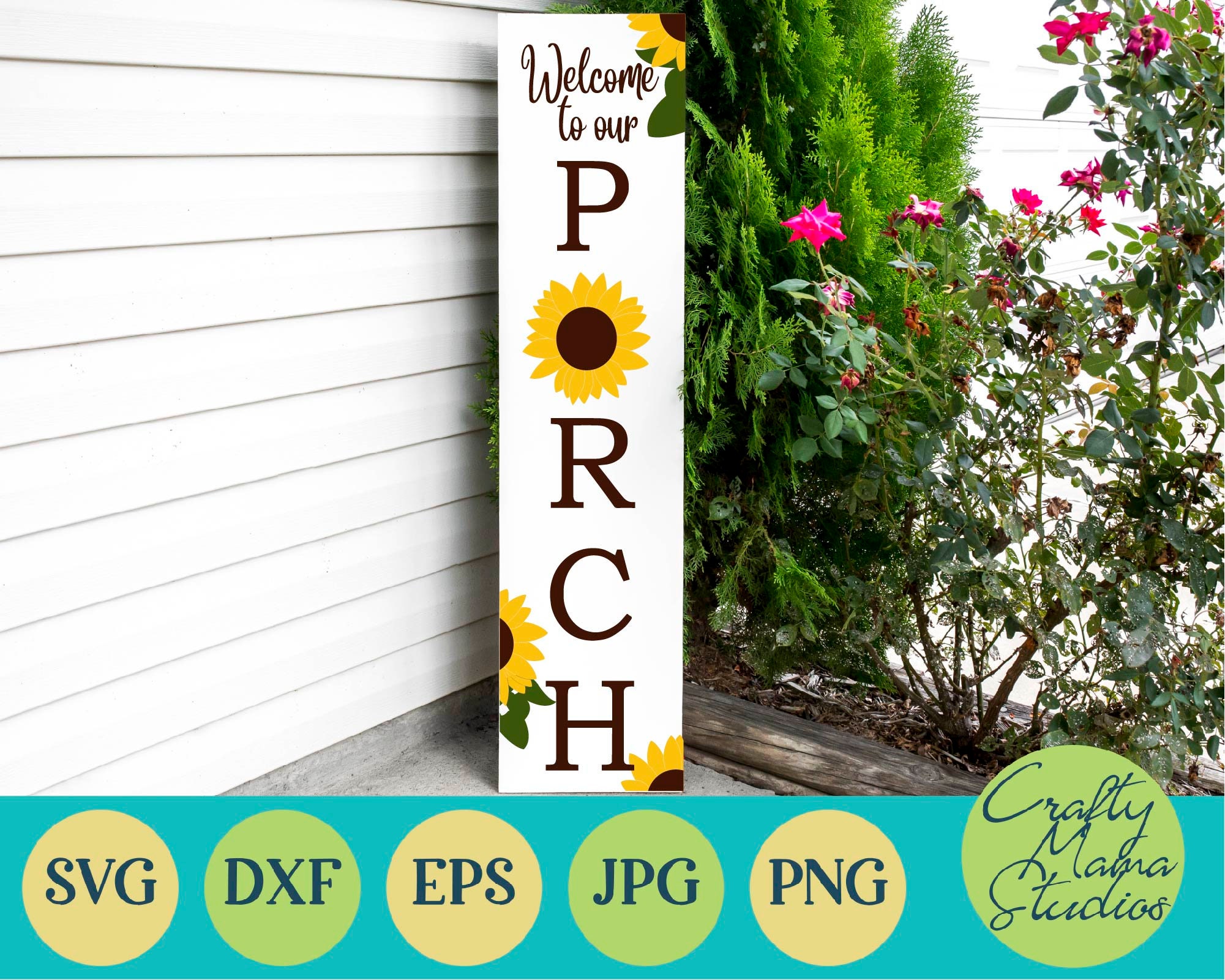 Download Sunflower Svg Welcome To Our Porch Svg Welcome Porch Sign ...