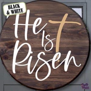 He Is Risen SVG, PNG, Christian Easter Svg Files, Door Hanger Svg, Door Sign Svg, Round Sign Svg, He Is Risen Png, Easter Sign Svg image 2
