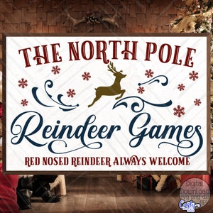 Santa Reindeer SVG, PNG, North Pole Reindeer Games Svg, Christmas Svg, Christmas Sign Svg, Reindeer Sign Svg, Christmas Png, Reindeer Png