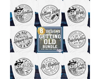 Funny Getting Old Svg Files Bundle, Old Age Quotes Svg Files, Funny Svg Files, Sarcastic Svg Files, Getting Old Quotes Svg, Cricut Svg Files