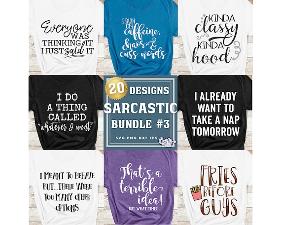 Sarcastic SVG, PNG, Funny Svg Bundle, Funny Svg Files, Funny Shirt Svg, Funny Svg For Shirts, Sarcastic Bundle Svg, Funny Png, Sarcastic Png