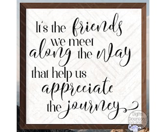 Friendship SVG, PNG, Friends We Meet Along The Way Svg, Best Friends Svg, Farmhouse Svg, Files for Cricut, Friends Png, Friendship Sign Svg
