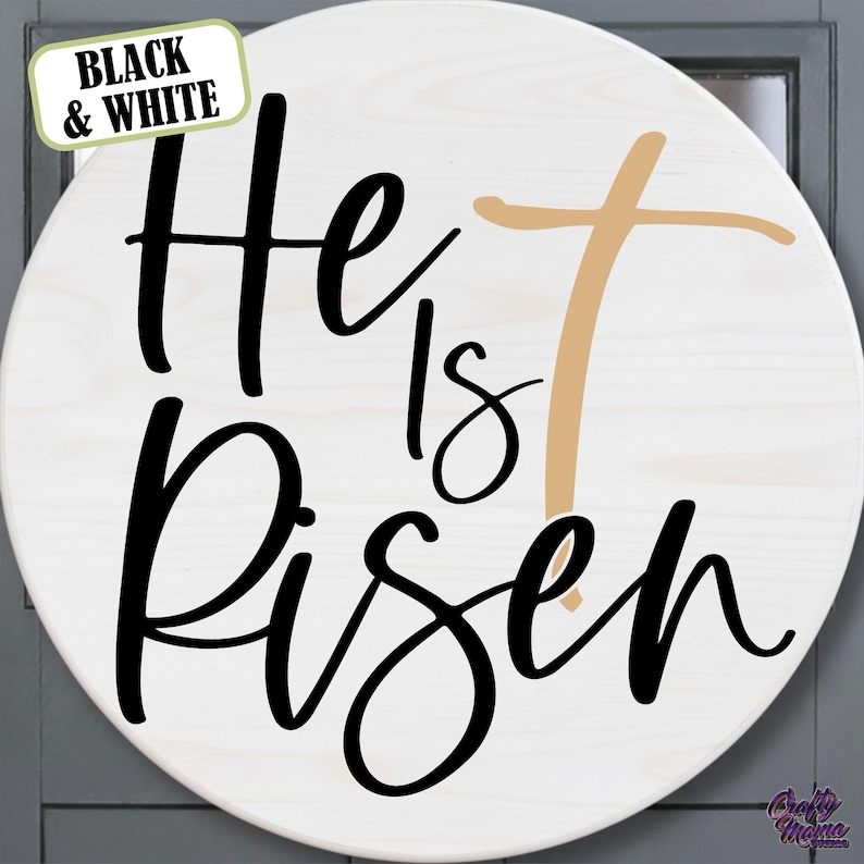 He Is Risen SVG, PNG, Christian Easter Svg Files, Door Hanger Svg, Door Sign Svg, Round Sign Svg, He Is Risen Png, Easter Sign Svg image 1
