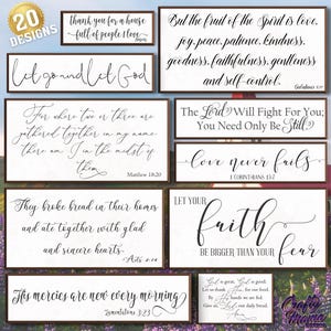 May include: A set of 20 printable signs with inspirational quotes and bible verses. The signs feature a white background with black calligraphy text and brown wooden frames. Some of the quotes include "Let go and let God", "Love never fails", and "His mercies are new every morning".