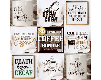 Funny Coffee Svg Bundle, Coffee Svg Files, Coffee Svg For Shirts, Coffee Cup Svg, Coffee Shirt Svg, Coffee Sign Svg, Coffee Tshirt Svg Files