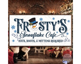 Frosty's Snowflake Cafe Svg, Christmas Svg Files, Christmas Sign Svg File, Frosty Svg, Frosty Sign Svg, Frosty Snowman Svg, Snowman Sign Svg