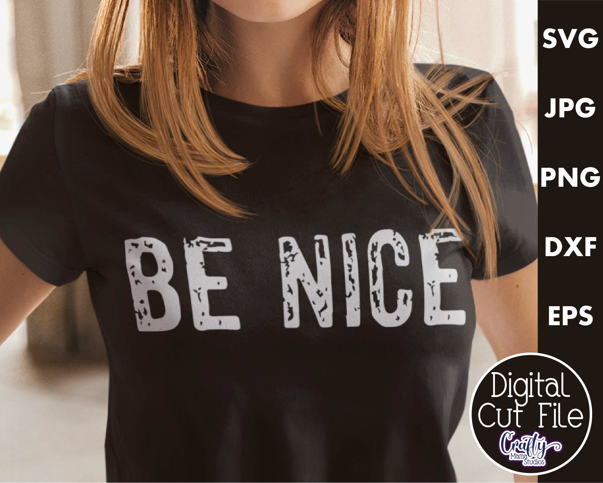 Be Nice Svg Inspirational Svg Inspirational Quote Svg Etsy