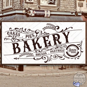 Vintage Bakery Svg, Bakery Sign Svg, Baking Svg, Farmhouse Svg, Farmhouse Sign Svg, Cricut Svg, Svg Files for Cricut, Digital Download, Png