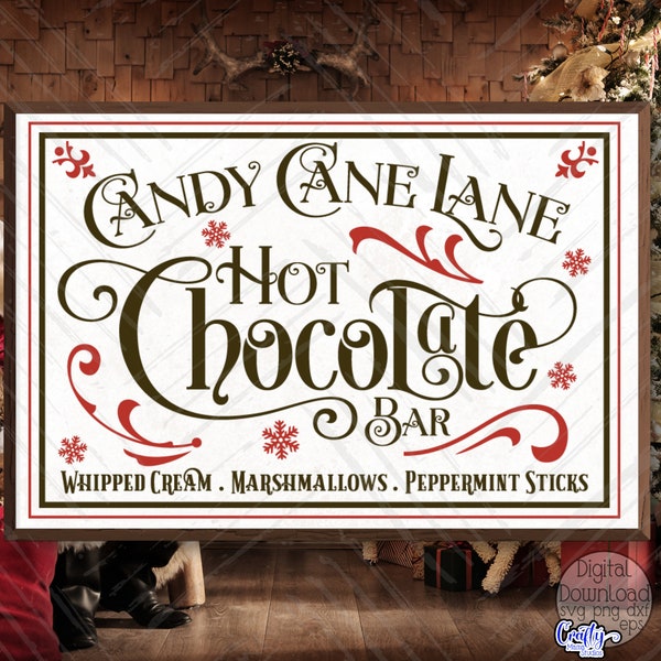 Candy Cane Lane Hot Chocolate Bar Svg, Farmhouse Christmas Svg Files, Christmas Sign Svg Files, Hot Chocolate Svg, Hot Chocolate Sign Svg,