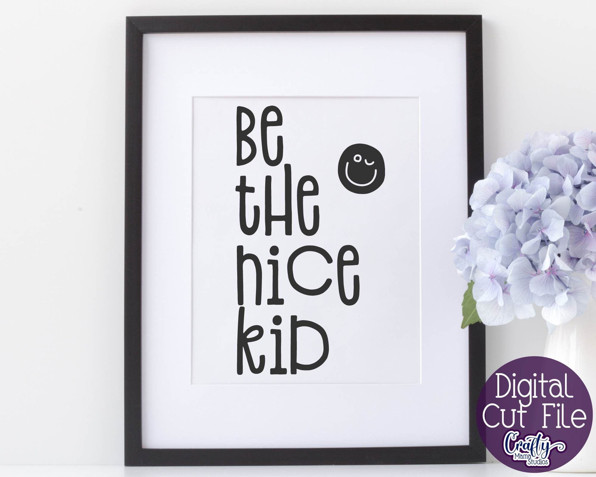 Free Free 194 Be The Nice Kid Svg SVG PNG EPS DXF File