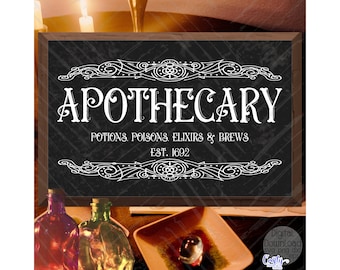 May include: A black chalkboard sign with white lettering that reads "Apothecary" with a decorative border. The sign also says "Potions, Poisons, Elixirs & Brews" and "Est. 1692".