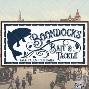 May include: A vintage-style sign with a blue silhouette of a fish, a floral design, and the text "Boondocks Bait & Tackle, Tall Tales Told Daily".