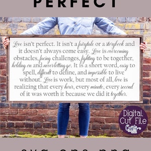 Love Isn't Perfect Svg, Inspirational Svg, Love Svg, Sign Svg, Cricut Svg, Svg Files for Cricut, Digital Download, Farmhouse Svg, Sign Svg image 3