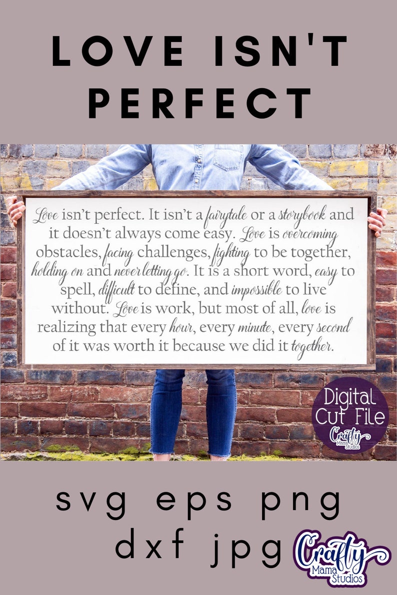 Love Isn't Perfect Svg, Inspirational Svg, Love Svg, Sign Svg, Cricut Svg, Svg Files for Cricut, Digital Download, Farmhouse Svg, Sign Svg image 3