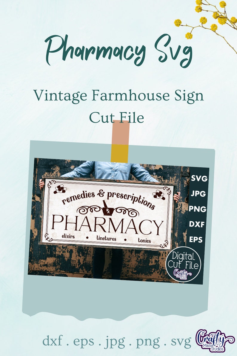 May include: A vintage farmhouse sign with the text "remedies & prescriptions" and "PHARMACY" with the words "elixirs", "tinctures", and "tonies" underneath. The sign is on a rustic wooden background.