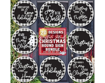 May include: 20 Buffalo Plaid Christmas round sign designs. The signs feature black and white buffalo plaid patterns with white text. Some of the signs include: "There's no place like home for the holidays", "Joy to the World", "Christmas Wishes & Mistletoe Kisses", "We wish you a Merry Christmas", "Merry Christmas", "It Christmas all roads lead home", "Happy Holidays", "Have yourself a Merry Little Christmas".
