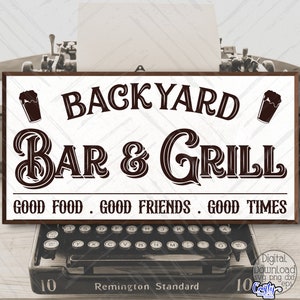 Backyard Bar and Grill Svg, Backyard Bar And Grill Sign Svg, Bar Sign Svg, Bar Svg, Grill Svg, Grill Sign Svg, Beer Svg, Friends Svg, Png