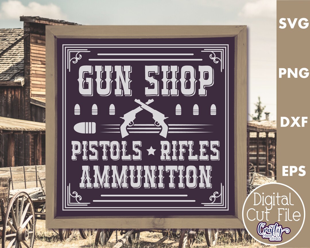 Vintage Gun Shop Svg Vintage Gun Shop Sign Svg Pistols - Etsy