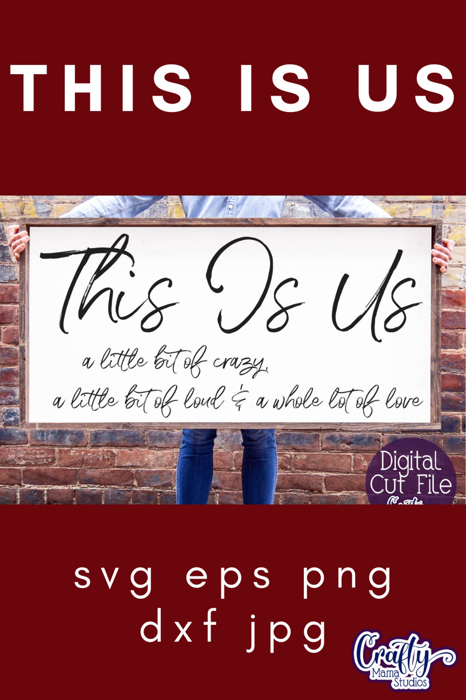 This Is Us Svg A Little Bit Of Crazy Loud Whole Lot Of Love Etsy