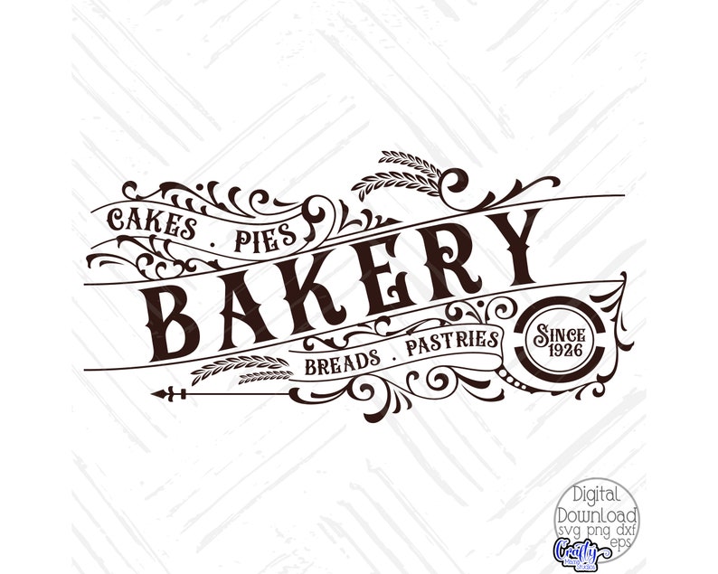 May include: Black and white illustration of a bakery sign with ornate flourishes and the text "Cakes. Pies. Bakery. Breads. Pastries. Since 1926."