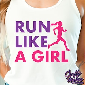 Run Like A Girl Svg, Motivational Running Svg, Girl Runner Svg, Run Svg, Running Girl Svg, Girl Running Shirt Svg, Running Quotes Svg, Png