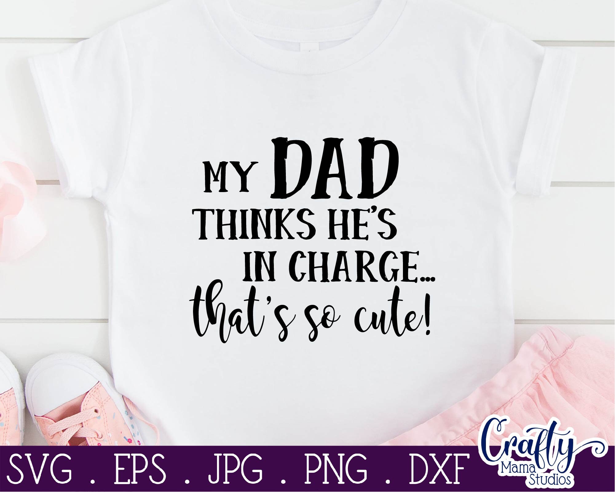 Download My Dad Thinks He S In Charge Svg That S So Cute Svg Etsy