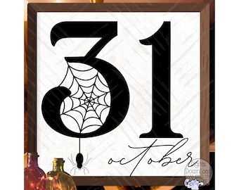 Halloween SVG, PNG, October 31st Svg, October 31 Svg, Farmhouse Halloween Sign Svg, Spooky Svg, Halloween Png, October 31st Png, Sublimation