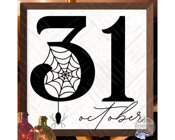 Halloween SVG, PNG, October 31st Svg, October 31 Svg, Farmhouse Halloween Sign Svg, Spooky Svg, Halloween Png, October 31st Png, Sublimation
