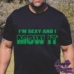 Ich bin sexy und ich mähe es nicht