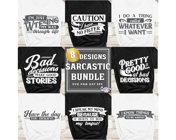 Funny SVG, Funny PNG, Sarcastic Svg Bundle, Funny Svg Bundle, Funny Shirt Svg, Funny T Shirt Svg, Funny Svg For Shirts, Funny T Shirt Bundle
