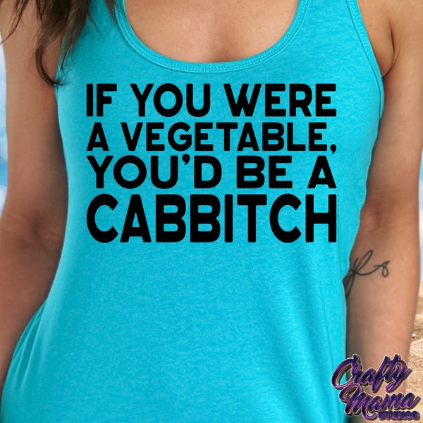 Funny Svg Files, Vegetable Pun Svg, Cabbitch Svg, Funny Shirt Svg Files, Sarcastic Svg Files, Funny Quotes Svg, Adult Humor Svg Snarky Quote