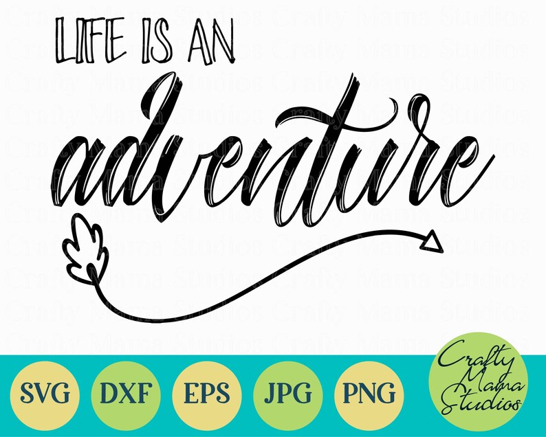 Download Life Is An Adventure SVG Adventure Cut File dxf eps png | Etsy
