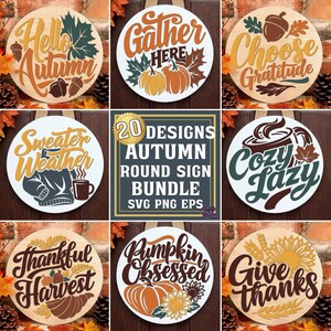 May include: A digital bundle of 20 round autumn-themed signs featuring various seasonal graphics like pumpkins, acorns, sunflowers, and sweaters with text including Hello Autumn, Gather Here, Choose Gratitude, Sweater Weather, and Give Thanks.