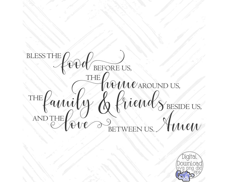 Peut inclure: Texte en calligraphie noir et blanc sur fond blanc. Le texte dit : "B&eacute;nissez la nourriture qui est devant nous, la maison autour de nous, la famille et les amis &agrave; c&ocirc;t&eacute; de nous, et l'amour entre nous. Amen."