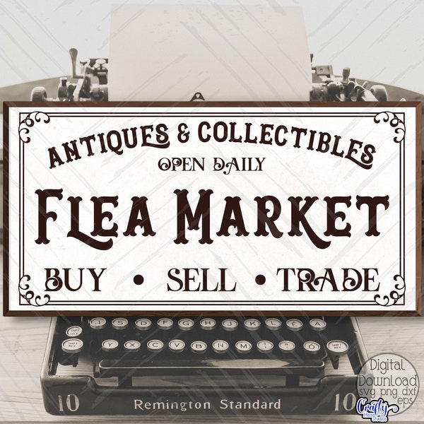 Flea Market Svg, Farmhouse Svg, Home Svg, Farmhouse Sign Svg, Cricut Svg, Svg Files for Cricut, Png, Svg Designs, Flea Market Sign Svg