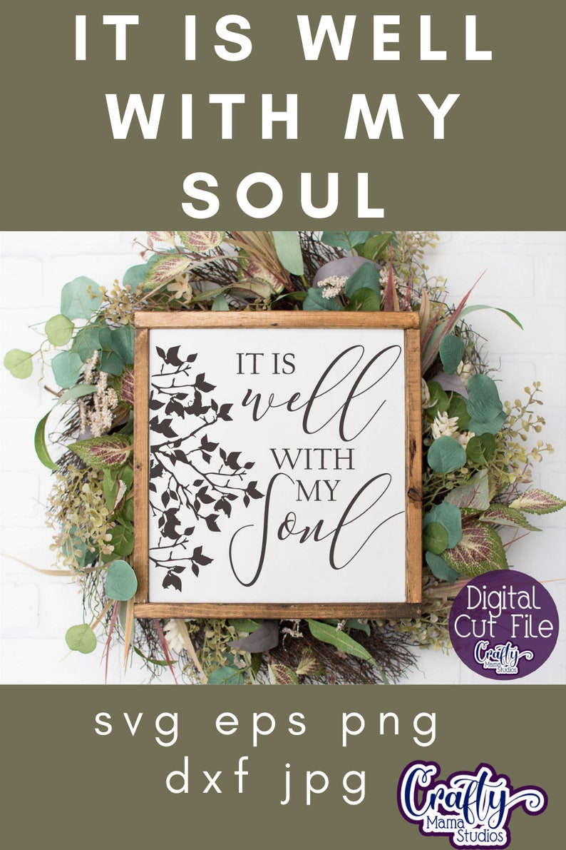 It is Well With My Soul Svg Farmhouse Svg Farmhouse Sign Etsy