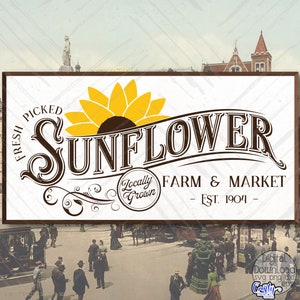 Sunflower Market Svg, Sunflower Svg, Vintage Sunflower Sign Svg, Sunflower Farm And Market Svg, Farmhouse Svg, Flower Svg, Flower Sign Svg