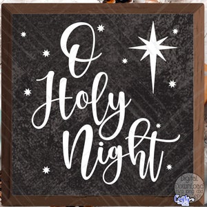 O Holy Night Svg, Christian Christmas Svg Files, Christian Christmas Sign Svg Files, O Holy Night Sign Svg, Jesus Svg, Christian Faith Svg