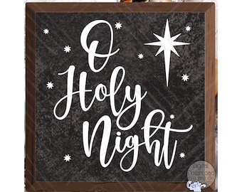 O Holy Night SVG, PNG, Christian Christmas Svg, Christian Christmas Sign Svg, O Holy Night Sign Svg, Jesus Svg, Religious Christmas Png
