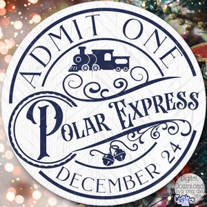 Polar Express SVG, PNG Christmas Svg, Christmas Door Hanger Svg, Christmas Sign Svg, Door Sign Svg, Round Sign Svg, Polar Express Train Svg